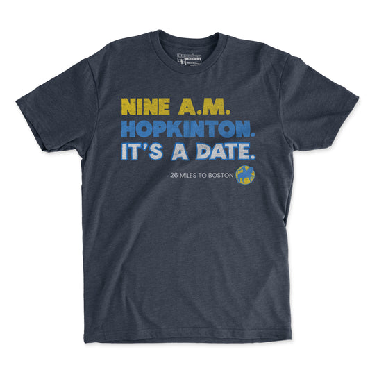 9 AM. Hopkinton. It's A Date - Unisex T Shirt