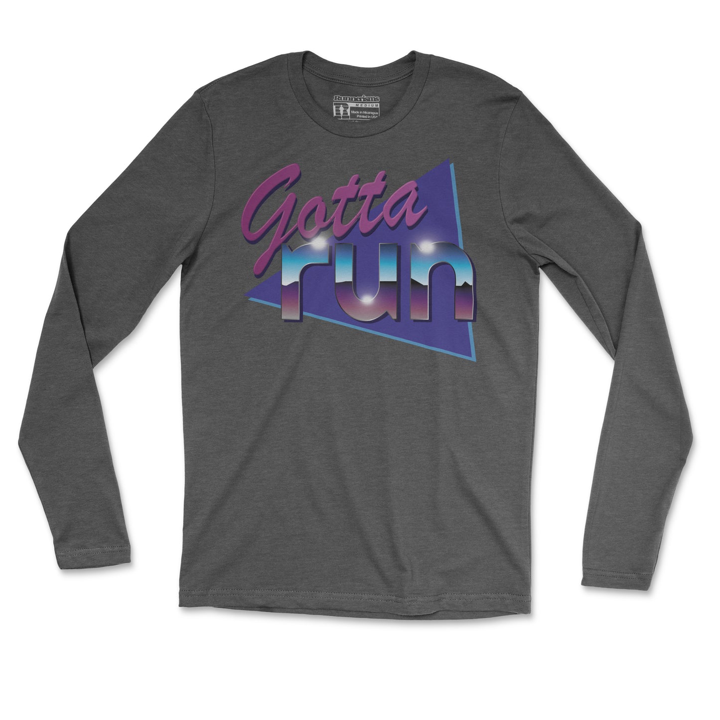 Gotta Run - Unisex Long Sleeve T Shirt