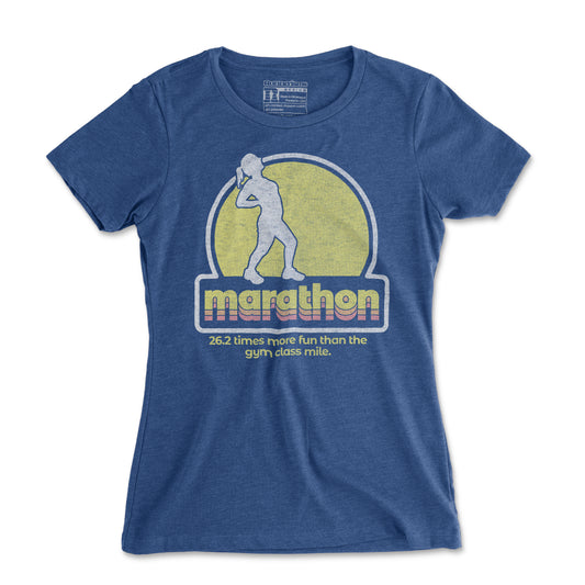 Marathon 26.2 Times More Fun Than The Gym Class Mile - Women's T Shirt
