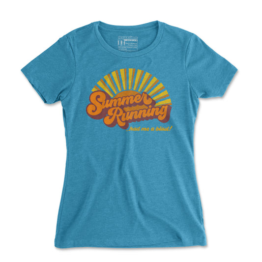 Summer Running Had Me A Blast - Women's T Shirt