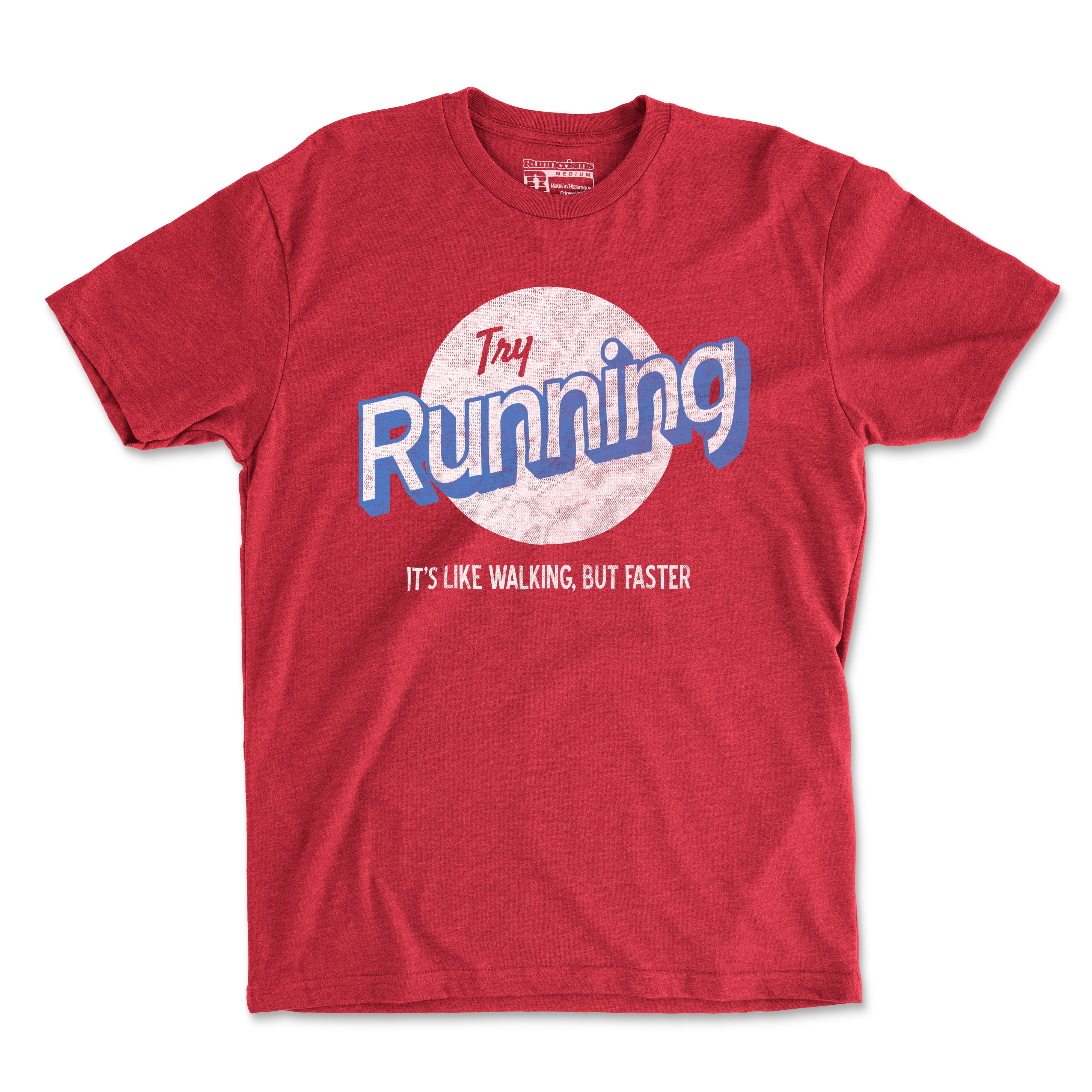 Try Running It's Like Walking But Faster - Unisex T Shirt – Runnerisms