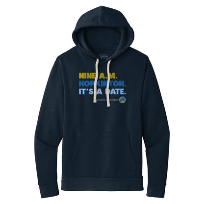 9 AM, Hopkinton, It's A Date - Unisex Hoodie Sweatshirt