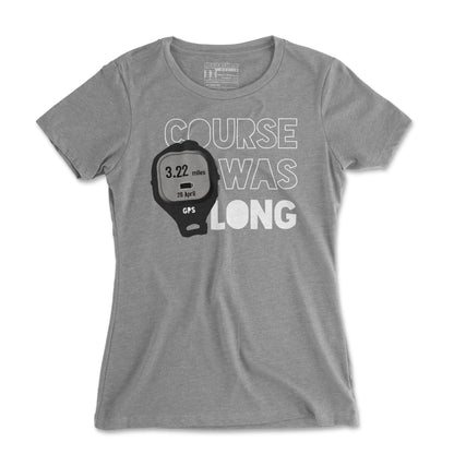 Course Was Long - Women's T Shirt