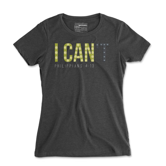 I CAN Philippians 4:13 - Women's T Shirt