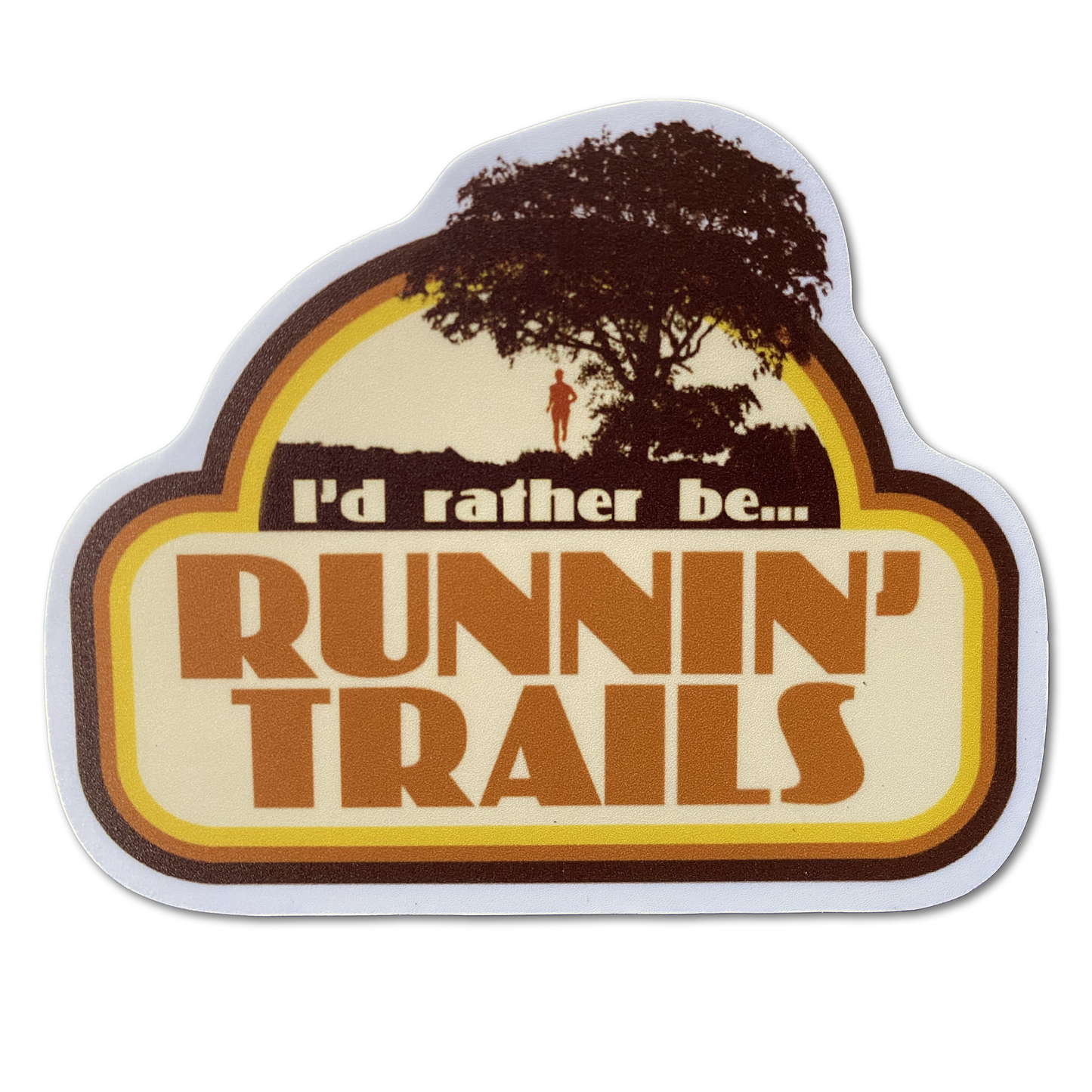 I'd Rather Be Runnin' Trails - Die Cut Vinyl Sticker