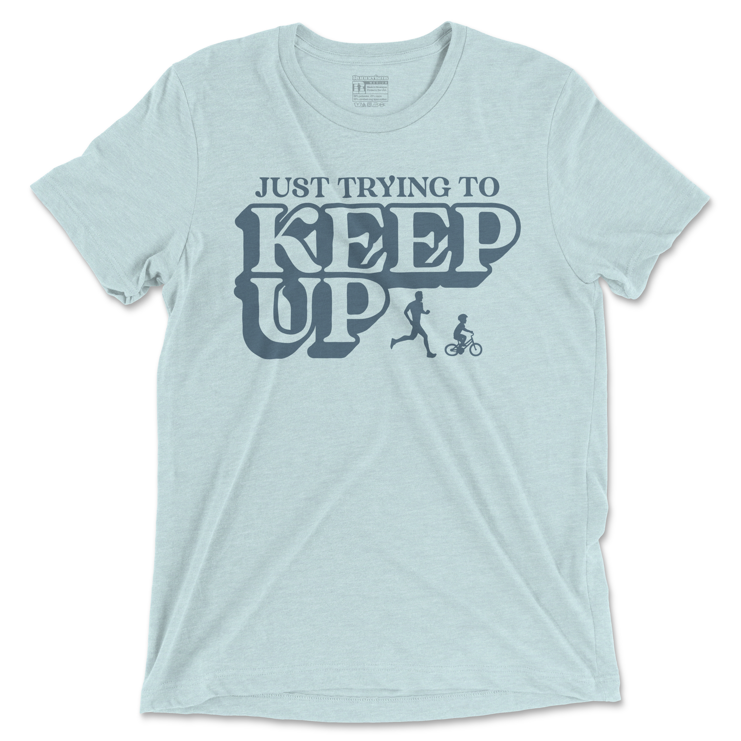Just Trying To Keep Up Dad - Unisex EverSoft T Shirt