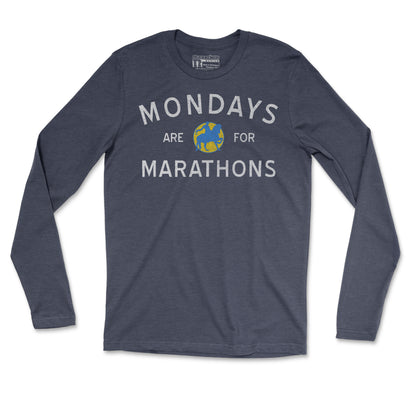 Mondays Are For Marathons - Unisex Long Sleeve T Shirt