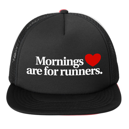 Mornings Are For Runners - Trucker Hat
