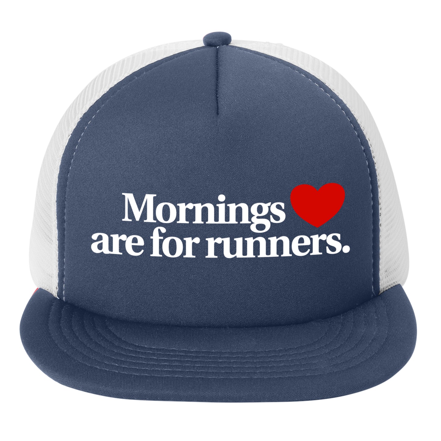Mornings Are For Runners - Trucker Hat