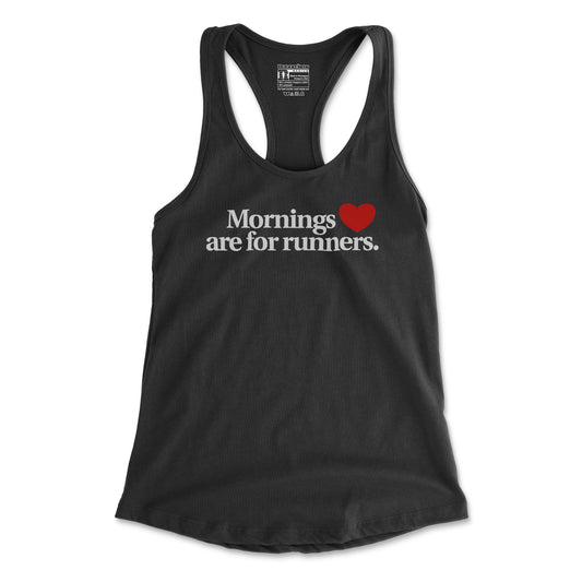 Mornings Are For Runners - Women's Racerback Tank