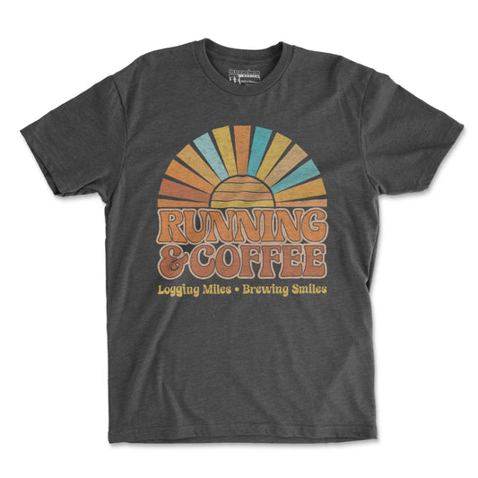 Running & Coffee Logging Miles Brewing Smiles - Unisex T Shirt