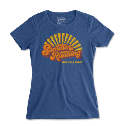 Summer Running Had Me A Blast - Women's T Shirt