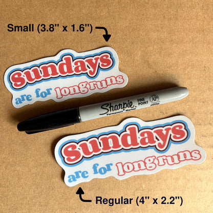 Sundays Are For Long Runs - Die Cut Vinyl Sticker