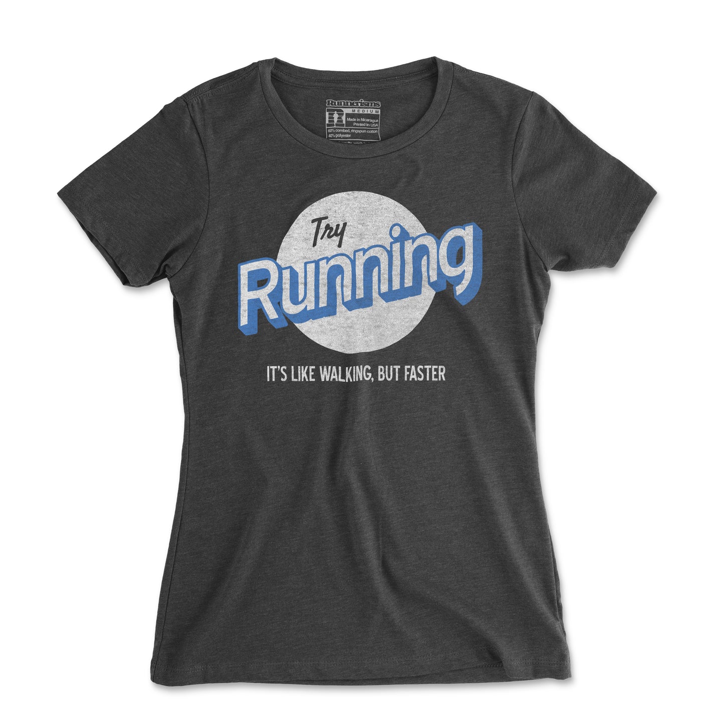 Try Running It's Like Walking But Faster - Women's T Shirt
