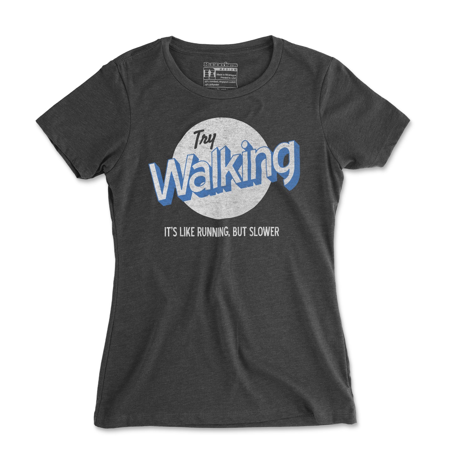 Try Walking It's Like Running But Slower - Women's T Shirt