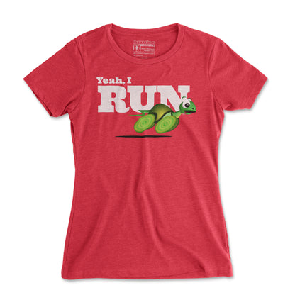 Yeah, I Run - Women's T Shirt